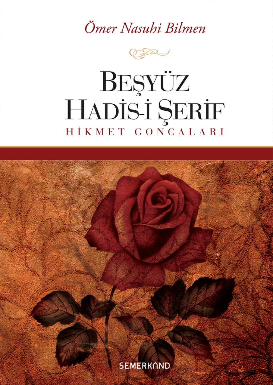 Beşyüz Hadisi Şerif | Ömer Nasuhi Bilmen