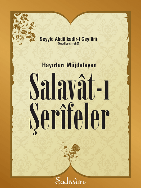 Salavatı Şerifeler | Seyyid Abdülkadir-i Geylani