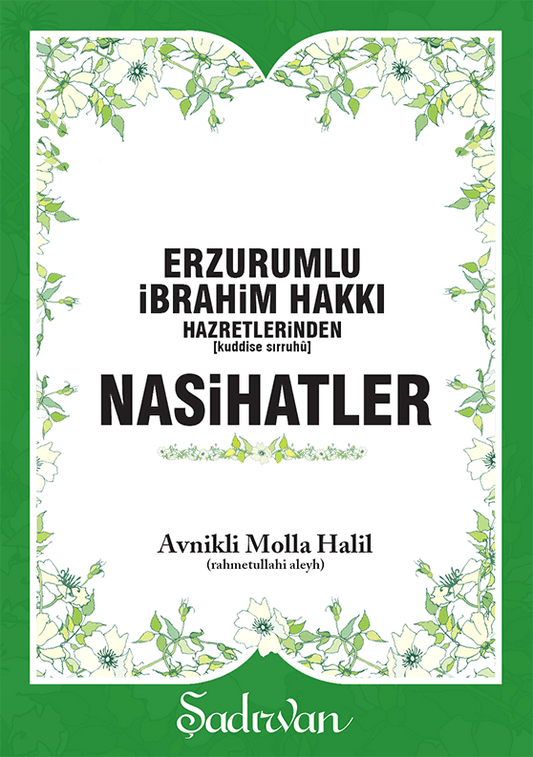 Nasihatler - Erzurumlu İbrahim Hakkı | Avnikli Molla Halil