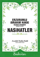 Nasihatler - Erzurumlu İbrahim Hakkı | Avnikli Molla Halil