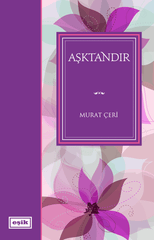 Aşktandır | Murat Çeri