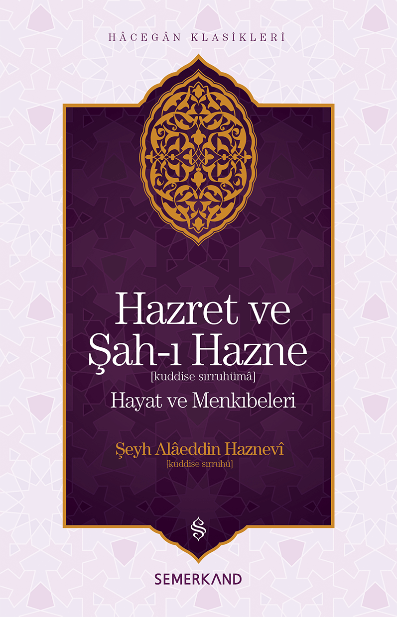 Hazret ve Şahı Hazne | Şeyh Alaeddin Haznevi