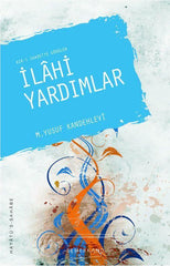 İlahi Yardımlar | M. Yusuf Kandehlevi