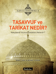 Tasavvuf ve Tarikat Nedir | Dr. Ahmet Çağıl | Mehmet Ildırar