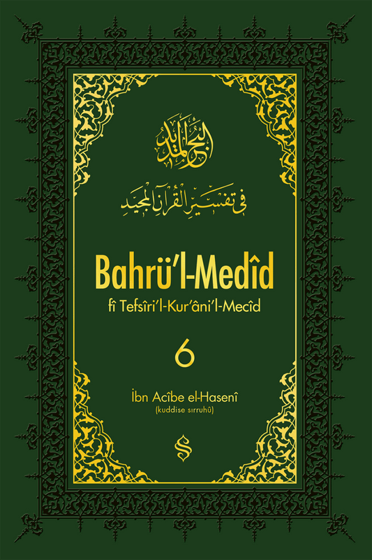 Bahrül Medid 6.Cilt | İbn Acibe El-Haseni