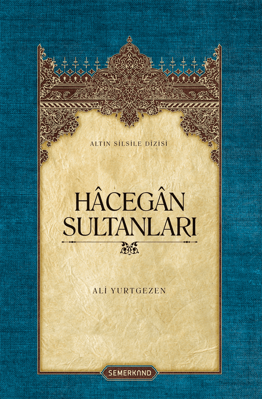 Hacegan Sultanları | Ali Yurtgezen