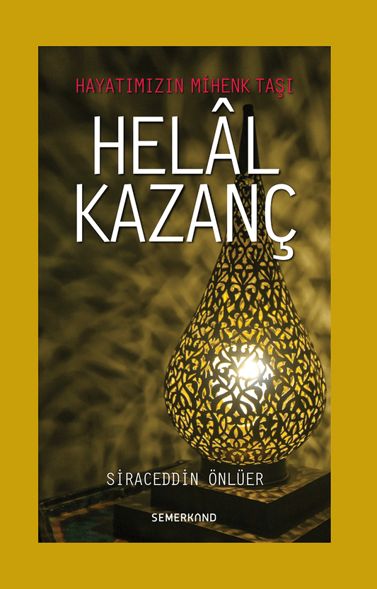 Helal Kazanç | Siraceddin Önlüer