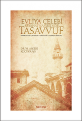 Evliya Çelebi Seyahatnamesinde Tasavvuf | Mahmut Askeri Küçükkaya