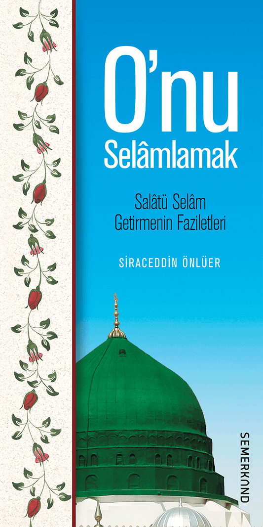 Onu Selamlamak | Siraceddin Önlüer