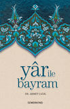 Yar İle Bayram | Dr. Ahmet Çağıl