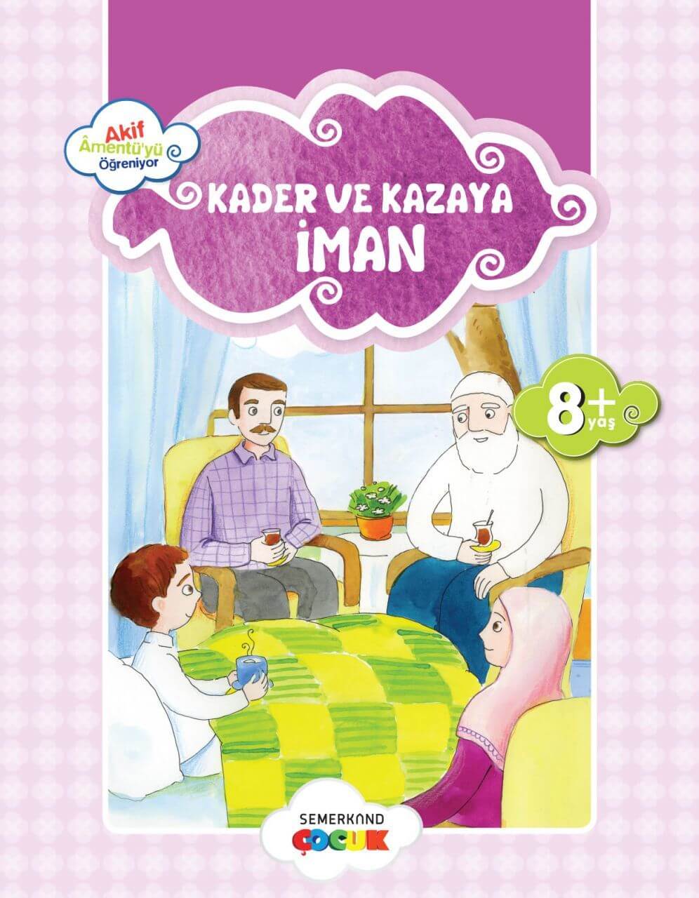 Küçük Akif Amentüyü Öğreniyor Kader ve Kazaya İman | Ahmet Efe