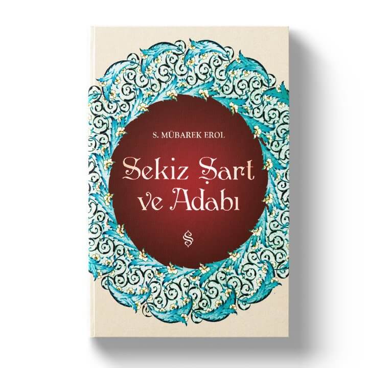 Sekiz Şart ve Adabı | S. Mübarek Elhüseyni