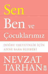 Sen Ben ve Çocuklarımız