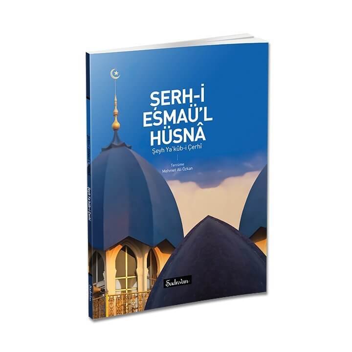 Şerhi Esmaül Hüsna | Şeyh Yakub-i Çerhi