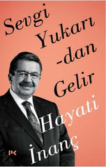 Sevgi Yukarıdan Gelir