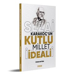 Sezai Karakoç’un Kutlu Millet ideali | Ömer Ertürk