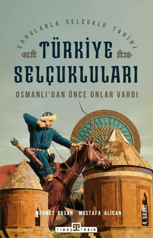 Türkiye Selçukluları I Osmanlıdan Önce  Onlar Vardı