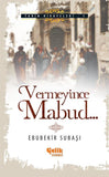 Vermeyince Mabud - Tarih Hikayeleri-1