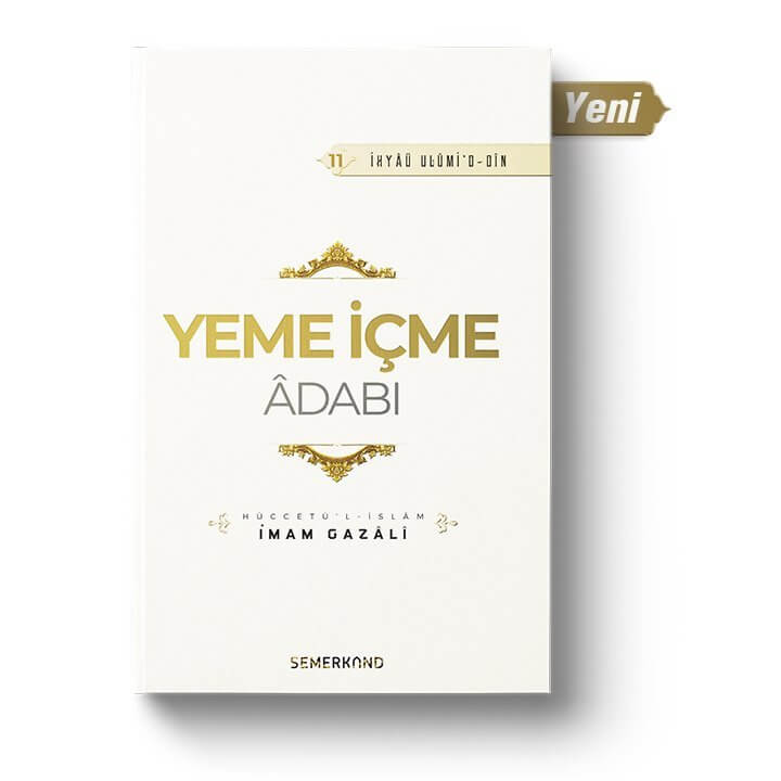 Yeme İçme Adabı | İhya-u Ulumiddin | İmam Gazali