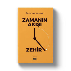 Zamanın Akışı Zehir | Ömer Can Coşkun